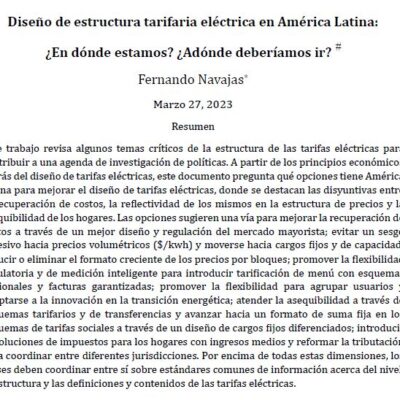 Diseño de estructura tarifaria eléctrica en América Latina: ¿En dónde estamos? ¿Adónde deberíamos ir?  Fernando Navajas, 27 de Marzo 2023